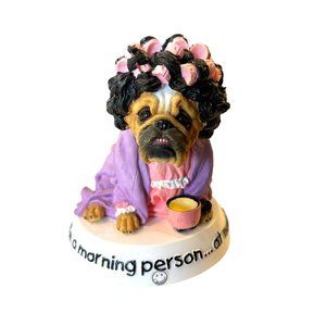 NWOT Zelda Morning Person at Noon Bulldog Figurine
